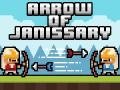 Hry Arrow of Janissary