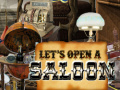 Hry Let's Open a Saloon