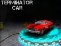 Hry Terminator Car