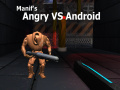Hry Manif's Angry vs Android