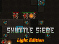 Hry Shuttle Siege Light Edition