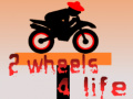 Hry 2 Wheels 4 Life