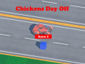 Hry Chickens Day Off