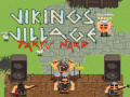 Hry Vikings Village Party Hard