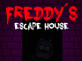 Hry Five nights at Freddy's: Freddy's Escape House