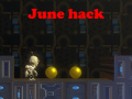 Hry June hack