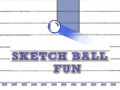 Hry Sketch Ball Fun