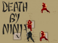 Hry Death by Ninja