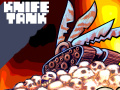 Hry Knife Tanks      