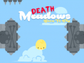 Hry Death Meadows: Born to Fly