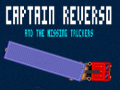 Hry Captain reverso and the missing truckers