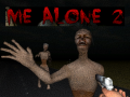 Hry Me Alone 2  