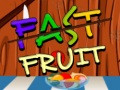 Hry Fast Fruit