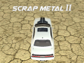 Hry Scrap Metal 2