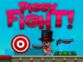 Hry Piggy Fight!