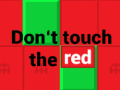 Hry  Don’t touch the red