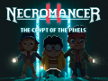 Hry Necromancer 2: The Crypt Of The Pixels  