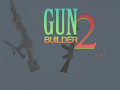 Hry Gun Builder 2