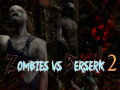 Hry Zombies vs Berserk 2