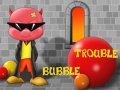 Hry Bubble Trouble