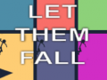Hry Let Them Fall