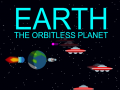 Hry Earth: The Orbitless Planet