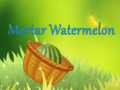 Hry Mortar Watermelon