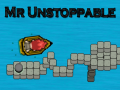 Hry Mr Unstoppable