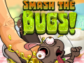 Hry Smash The Bugs