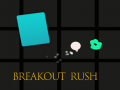 Hry Breakout Rush