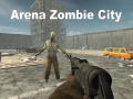 Hry Arena Zombie City