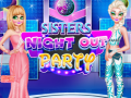 Hry Sister Night Out Party