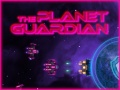 Hry The Planet Guardian