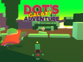 Hry Dot's Galaxy Adventure
