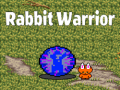 Hry Rabbit Warrior