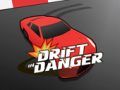 Hry Drift in Danger