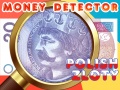 Hry Money Detector Polish Zloty
