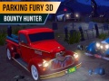 Hry Parking Fury 3D: Bounty Hunter
