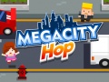 Hry Megacity Hop