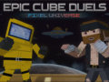Hry Epic Cube Duels Pixel Universe