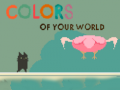 Hry Colors of your World