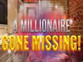 Hry A Millionaire Gone Missing 