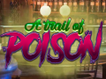Hry A Trail Of Poison