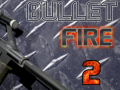 Hry Bullet Fire 2 