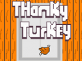 Hry Thanky Turkey