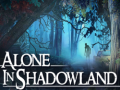 Hry Alone in Shadowland