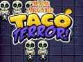 Hry Victor and valentino taco terror