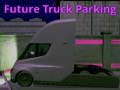 Hry Future Truck Parking