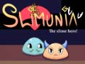 Hry Slimunia The Slime Hero!