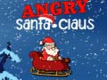 Hry Angry Santa-Claus
